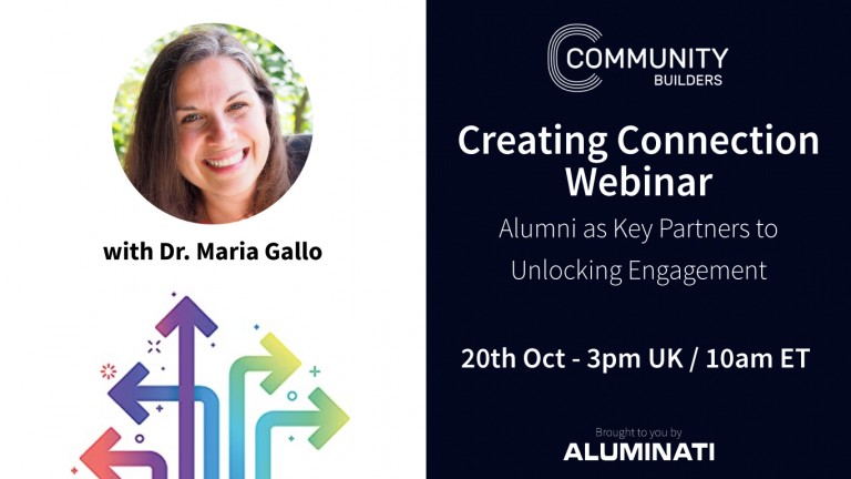 Creating Connection Webinar: Alumni as Key Partners to Unlocking Engagement