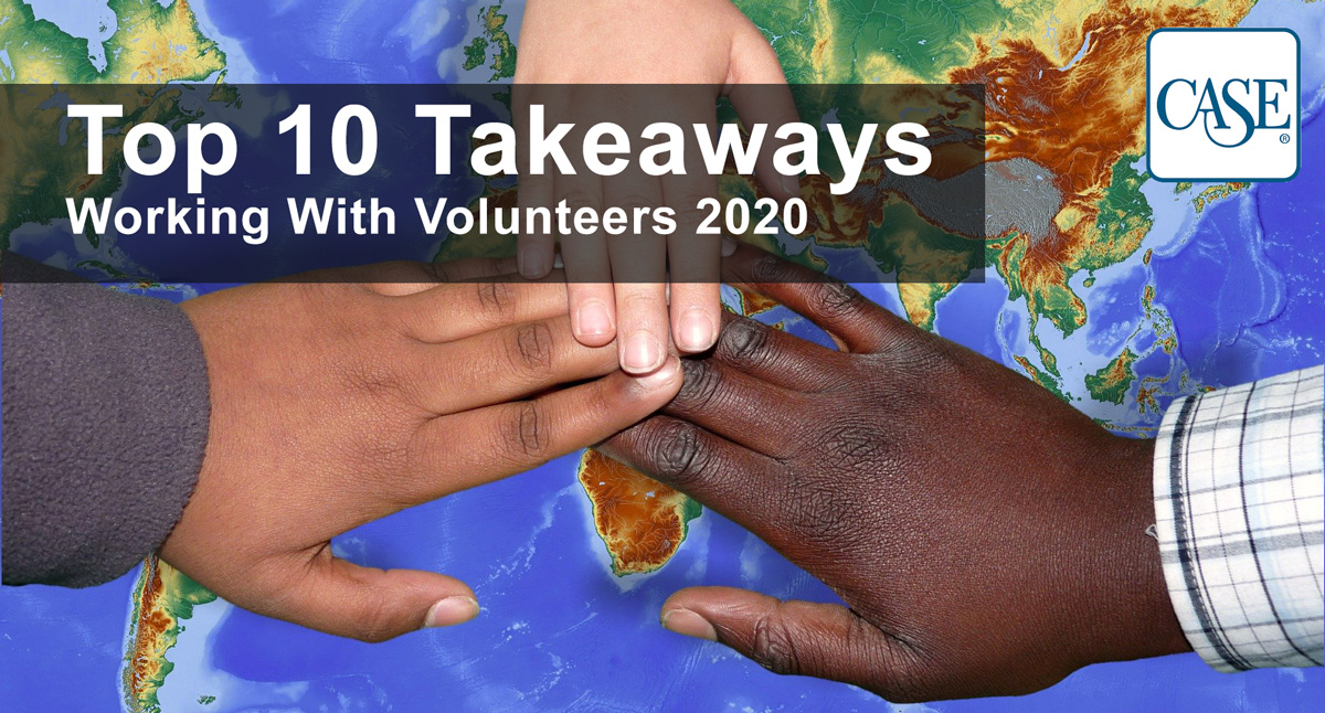 10 Takeaways from CASE Working With Volunteers 2020