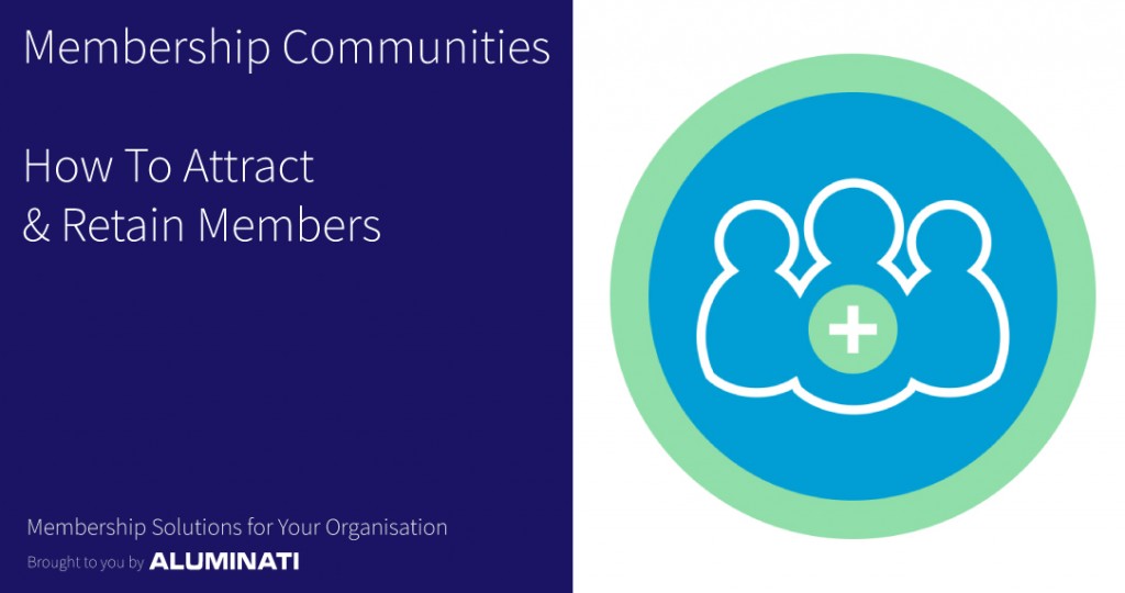 Membership Communities: How To Attract & Retain Members