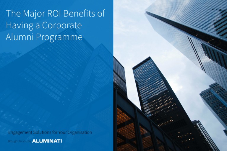 The Major ROI Benefits of Having a Corporate Alumni Programme