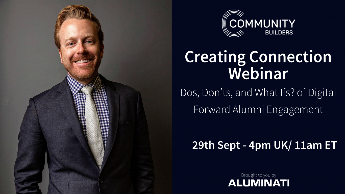 Creating Connection Webinar: Dos, Don’ts, and What Ifs? of Digital Forward Alumni Engagement