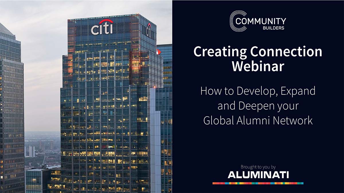 Creating Connection Webinar: How to Develop, Expand, and Deepen your Global Alumni Network