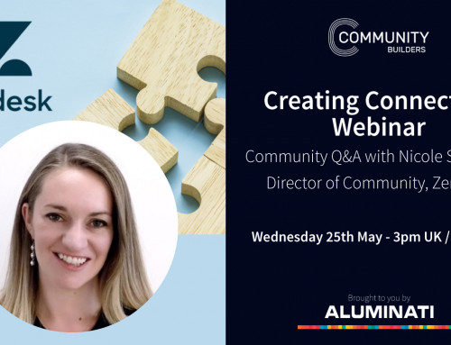 Creating Connection Webinar – Community Q&A with Nicole Saunders, Director of Community at Zendesk