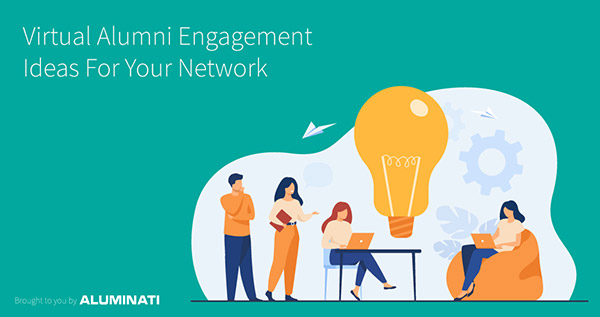 Virtual Alumni Engagement Ideas For Your Network