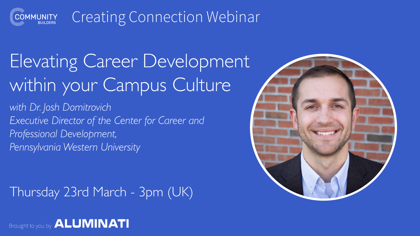 Creating Connection Webinar: Elevating Career Development within your Campus Culture